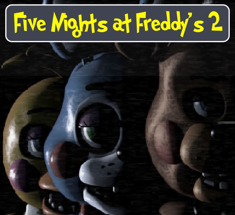 Five Nights At Freddy's Unblocked 2