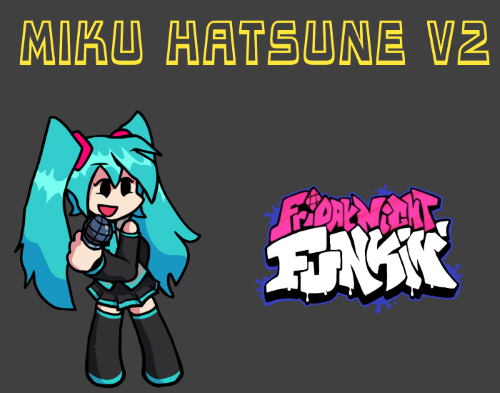 Friday Night Funkin VS Miku Hatsune V2 Mod